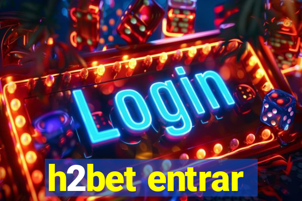 h2bet entrar